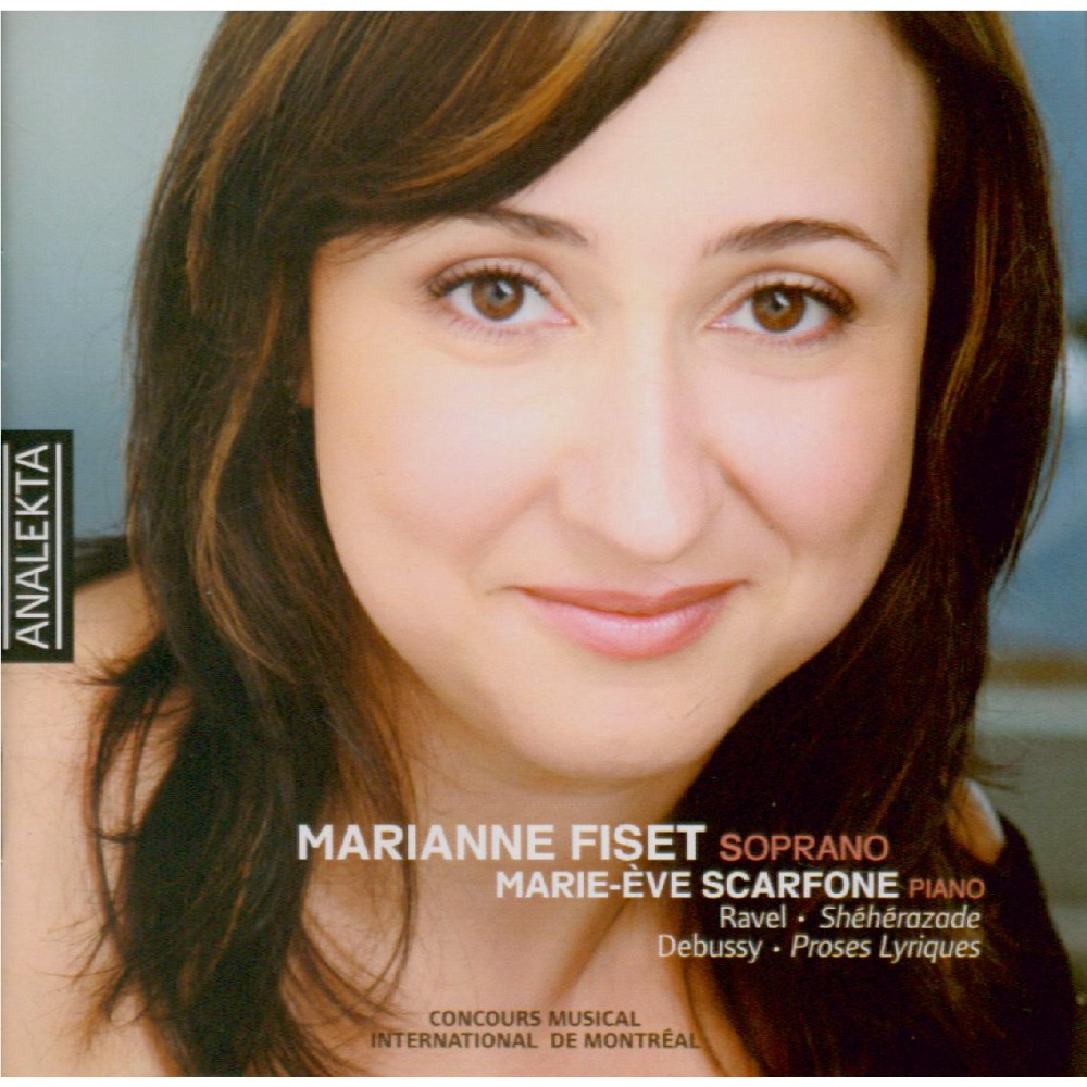 RAVEL - Fiset - Schéhérazade, trois poèmes pour soprano ou ténor avec or